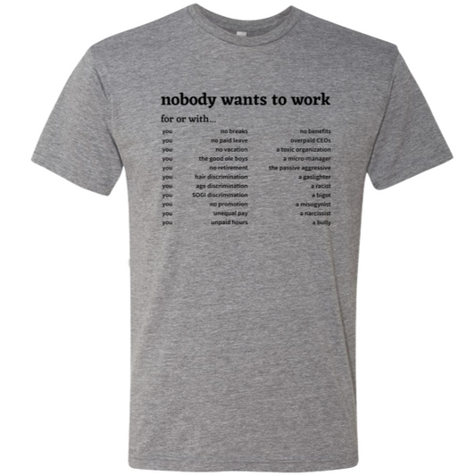 "Nobody Wants to Work" Tee - Columns